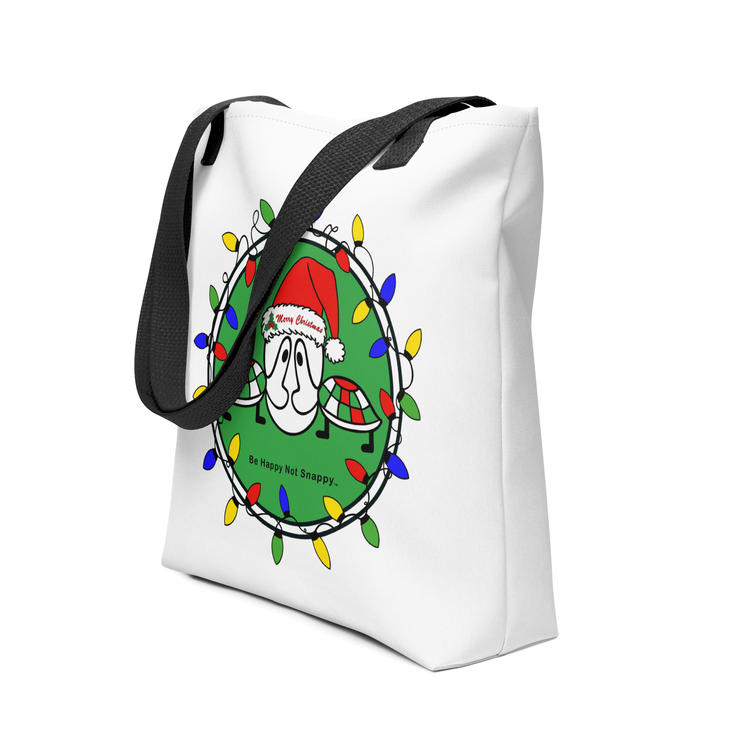 BE HAPPY NOT SNAPPY™ CHRISTMAS TOTE BAG (WHITE)