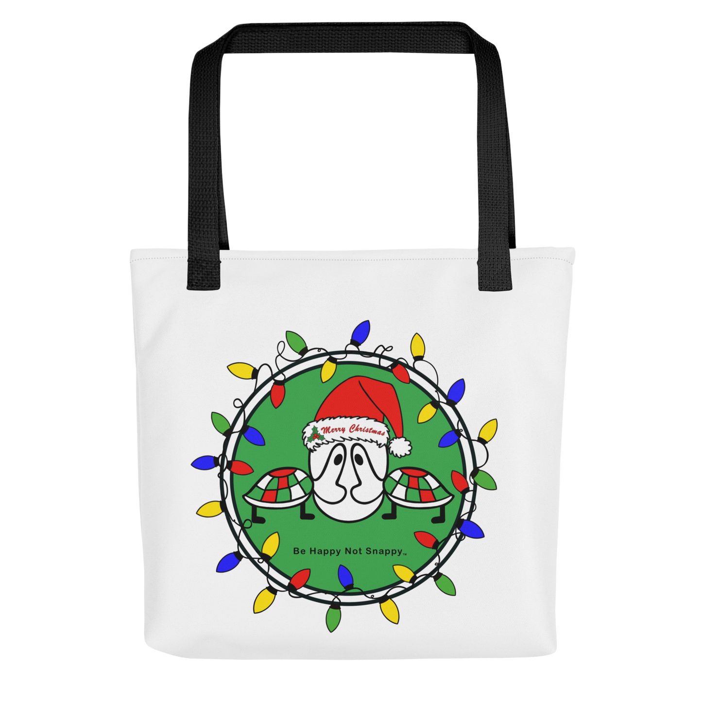 BE HAPPY NOT SNAPPY™ CHRISTMAS TOTE BAG (WHITE)